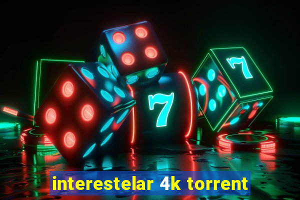 interestelar 4k torrent